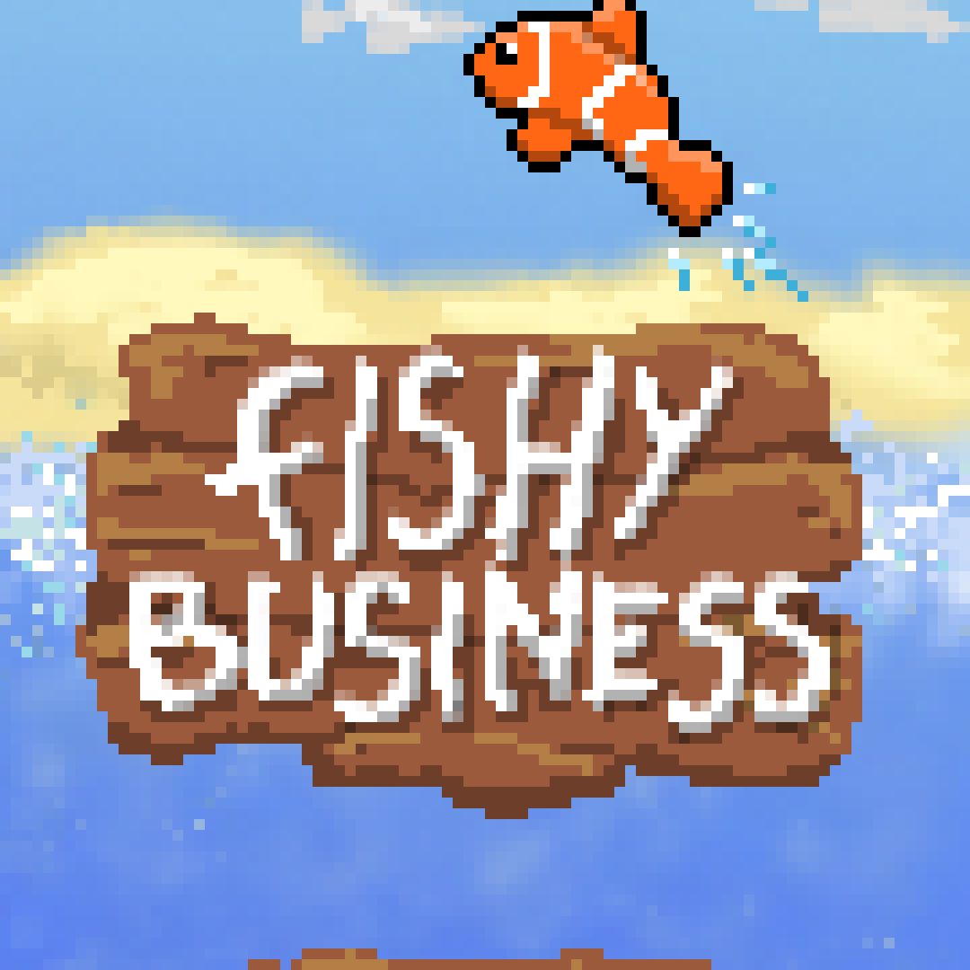 Fishy Business